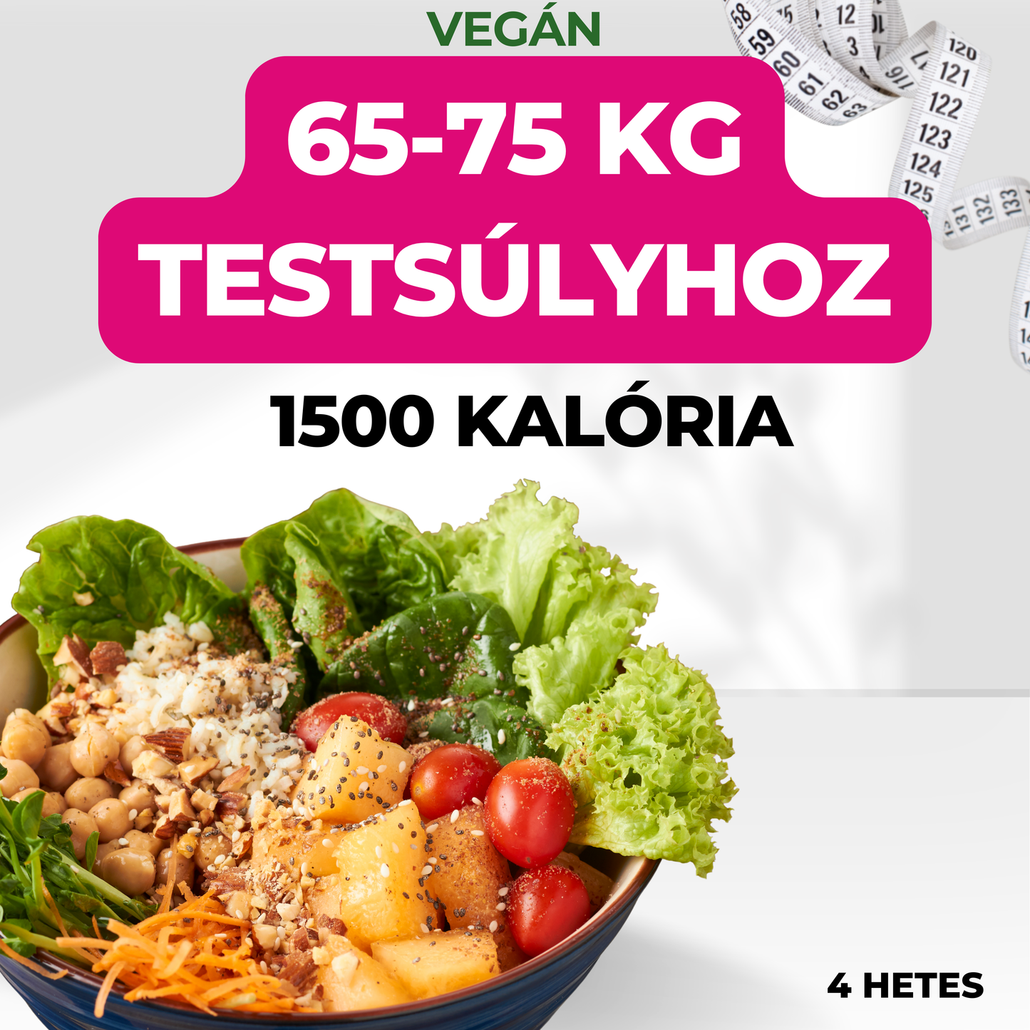 VEGÁN 1500 kalóriás 4 hetes étrend javaslat